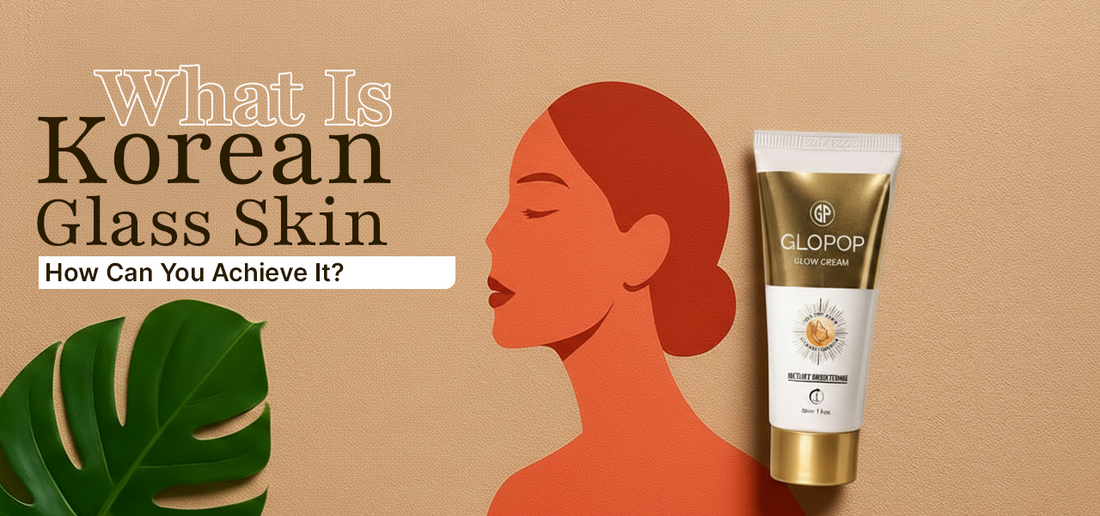 What Is Korean Glass Skin and How Can You Achieve It?